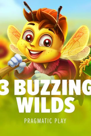 3 Buzzing Wilds